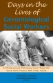 Days in the Lives of Gerontological Social Workers